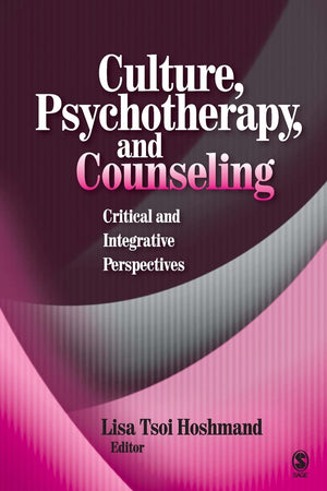 Culture, Psychotherapy, and Counseling: Critical and Integrative Perspectives,Used