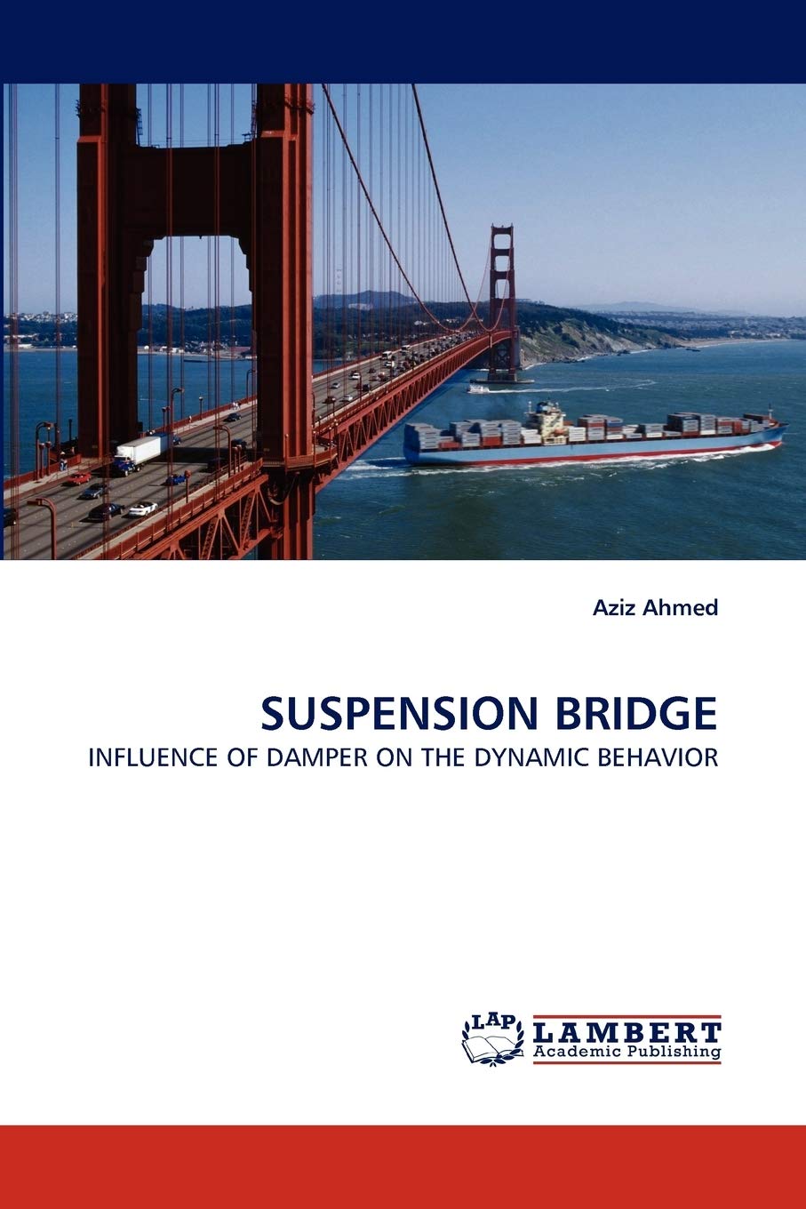 SUSPENSION BRIDGE: INFLUENCE OF DAMPER ON THE DYNAMIC BEHAVIOR,Used