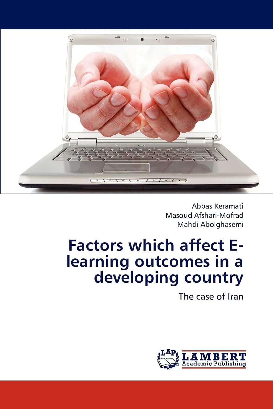 Factors which affect Elearning outcomes in a developing country: The case of Iran,Used