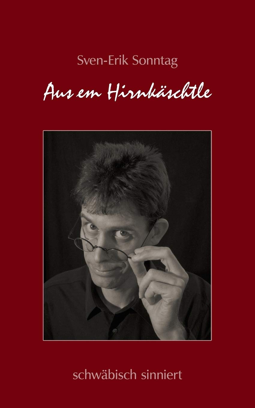 Aus em Hirnkschtle: schwbisch sinniert (German Edition),Used