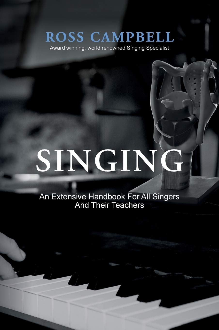 Singing  An Extensive Handbook for All Singers and Their Teachers,Used