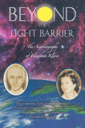 Beyond the Light Barrier: The Autobiography of Elizabeth Klarer-New Condition
