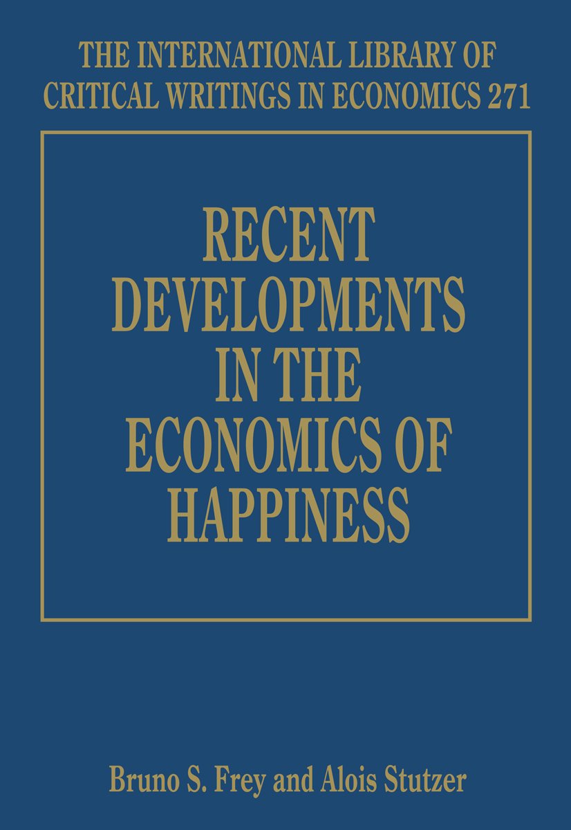 Recent Developments In The Economics Of Happiness (The International Library Of Critical Writings In Economics Series, 271),Used