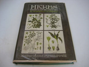 Herbs: Their Culture and Uses,Used