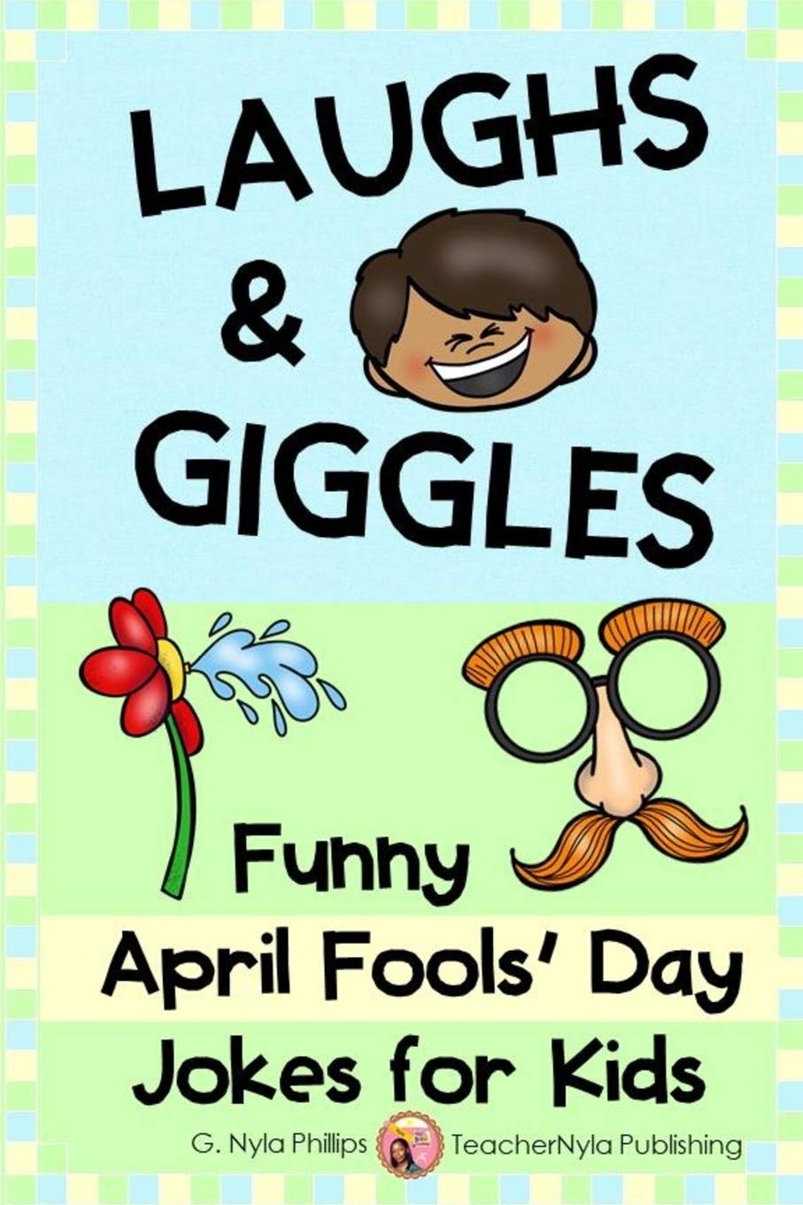 Laughs & Giggles: Funny April Fools Day Jokes for Kids (Seasonal Joke Books),Used
