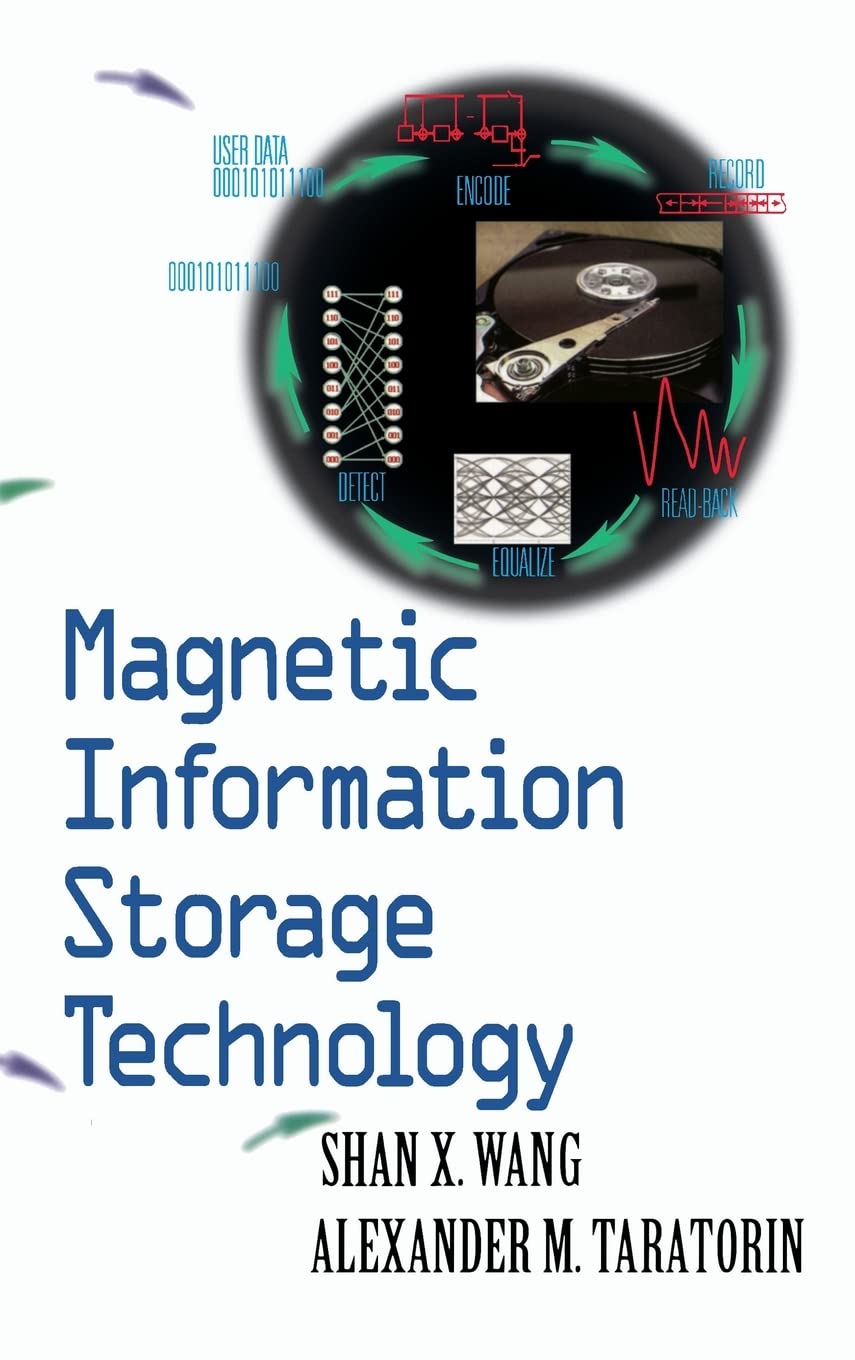 Magnetic Information Storage Technology: A Volume in the ELECTROMAGNETISM Series,Used