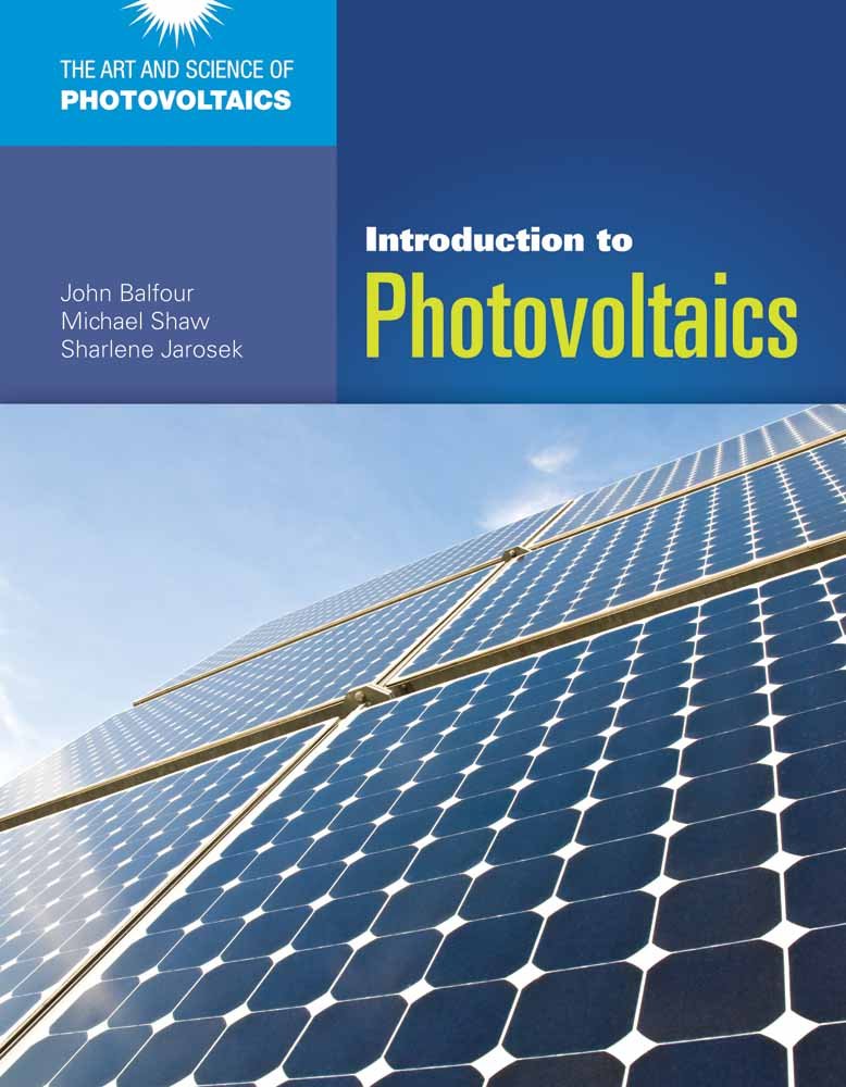 Introduction To Photovoltaics (The Art And Science Of Photovoltaics),Used