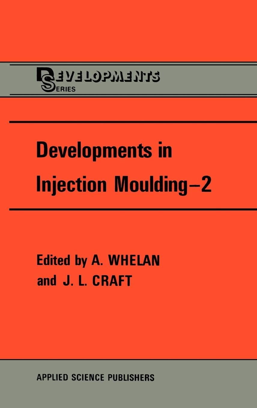 Developments in Injection Moulding (Developments Series) (v. 2) Improving Efficiency,Used