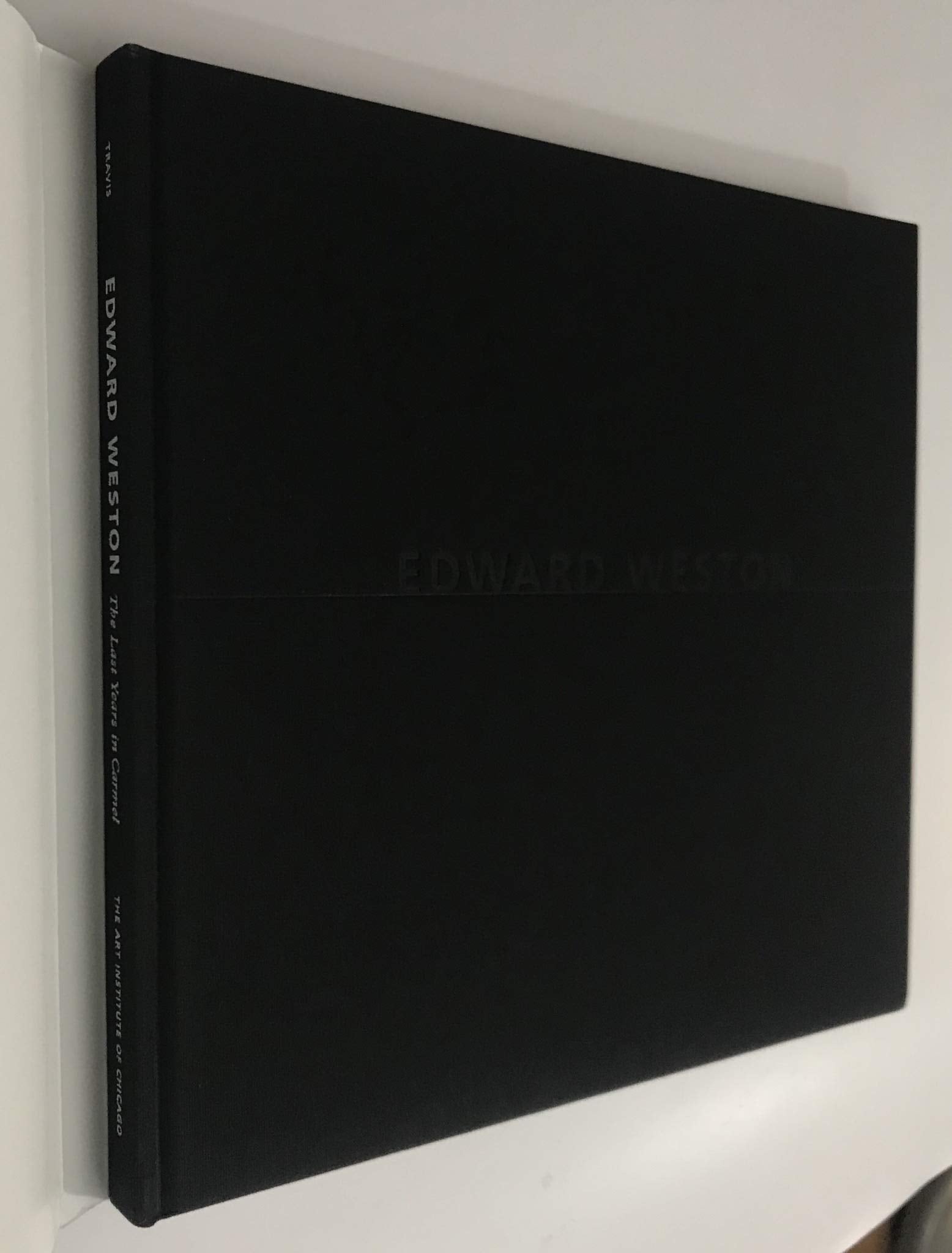 Edward Weston: The Last Years in Carmel,Used