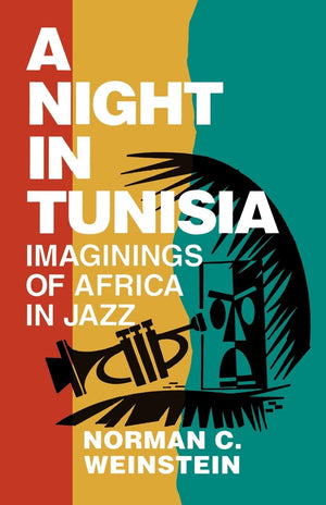A Night in Tunisia: Imaginings of Africa in Jazz (Limelight),New