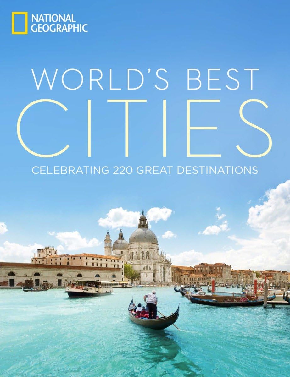 World's Best Cities: Celebrating 220 Great Destinations,Used