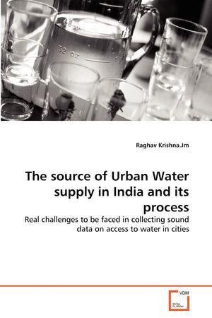 The source of Urban Water supply in India and its process: Real challenges to be faced in collecting sound data on access to wat,Used