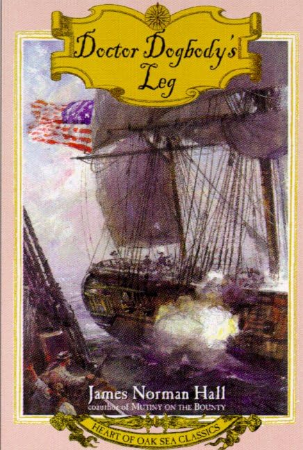 Doctor Dogbody's Leg (Heart of Oak Sea Classics Series),Used