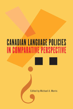 Canadian Language Policies in Comparative Perspective,Used