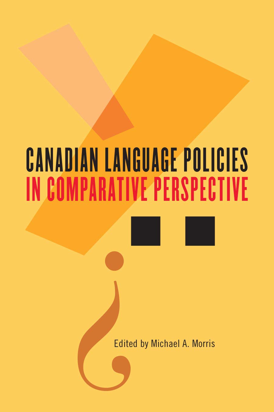 Canadian Language Policies in Comparative Perspective,Used