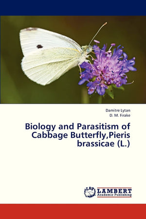 Biology and Parasitism of Cabbage Butterfly,Pieris brassicae (L.),Used