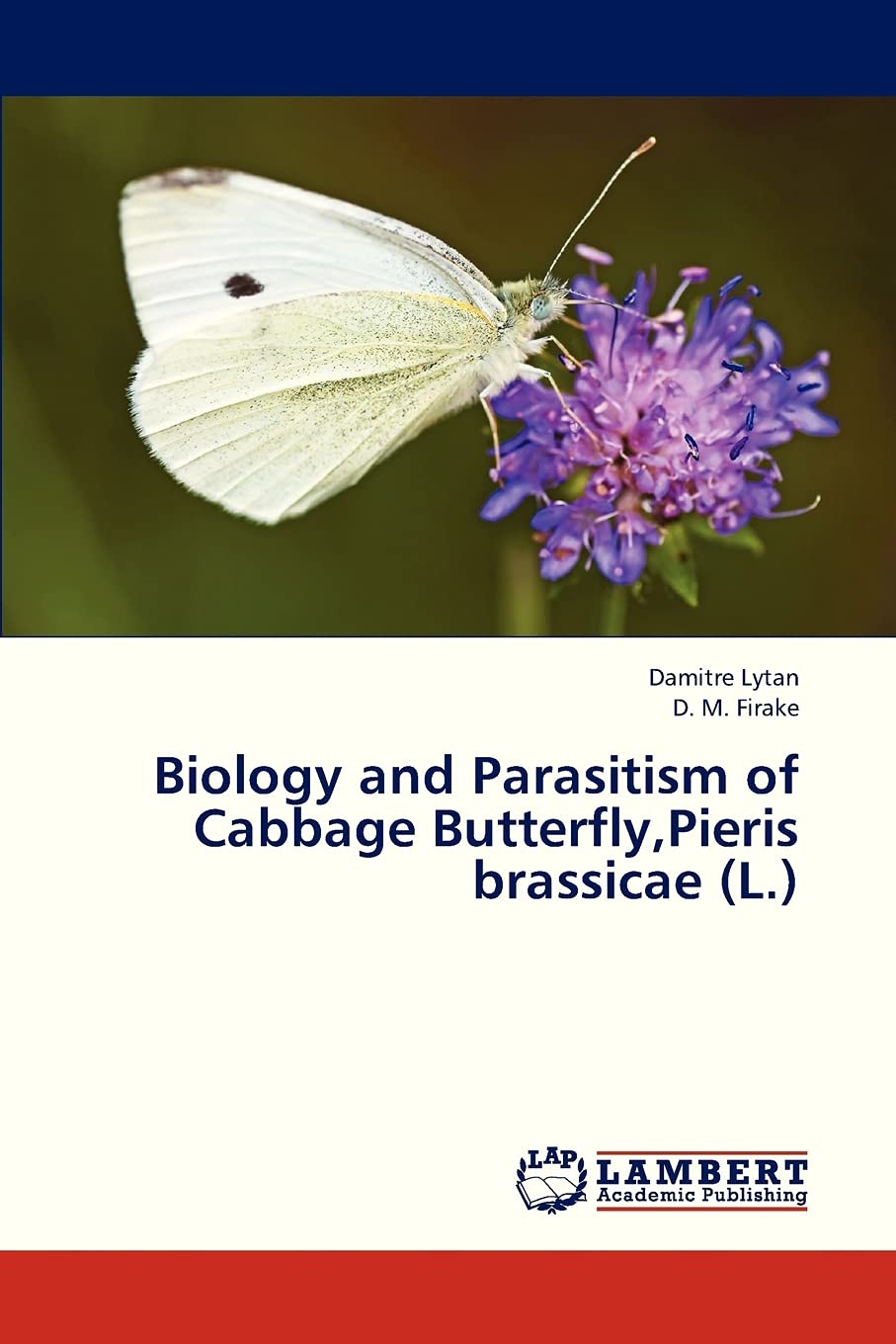 Biology and Parasitism of Cabbage Butterfly,Pieris brassicae (L.),Used