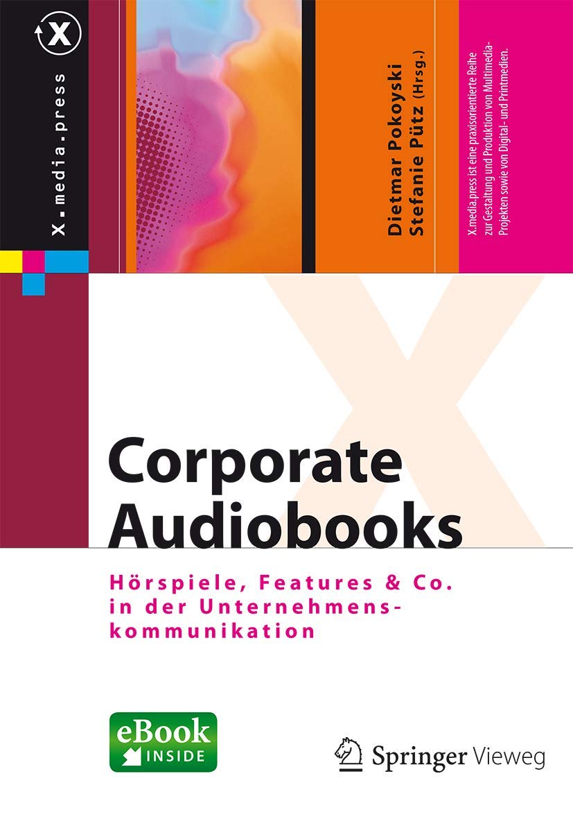 Corporate Audiobooks: Hrspiele, Features & Co. in der Unternehmenskommunikation,Used