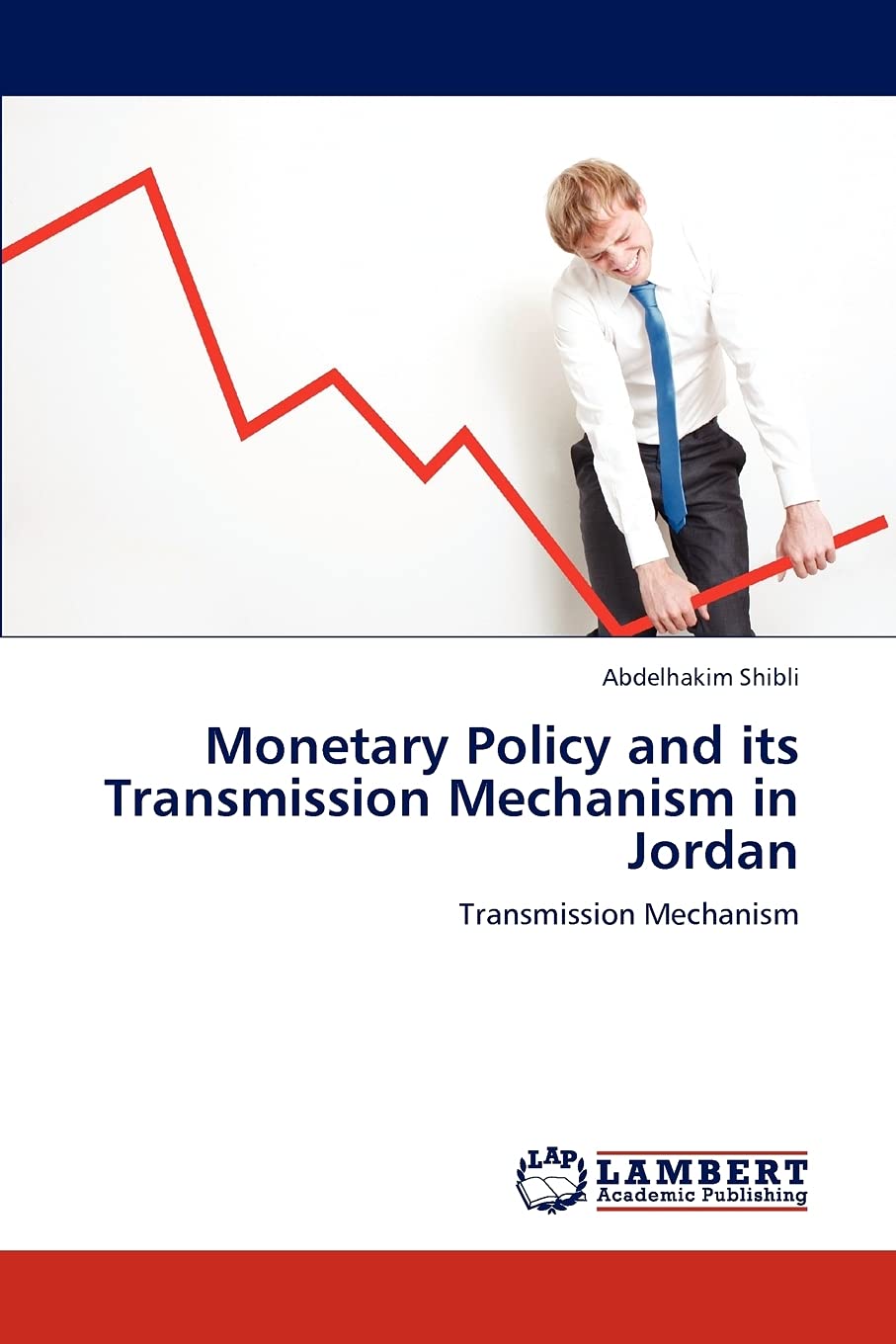 Monetary Policy and its Transmission Mechanism in Jordan: Transmission Mechanism,Used
