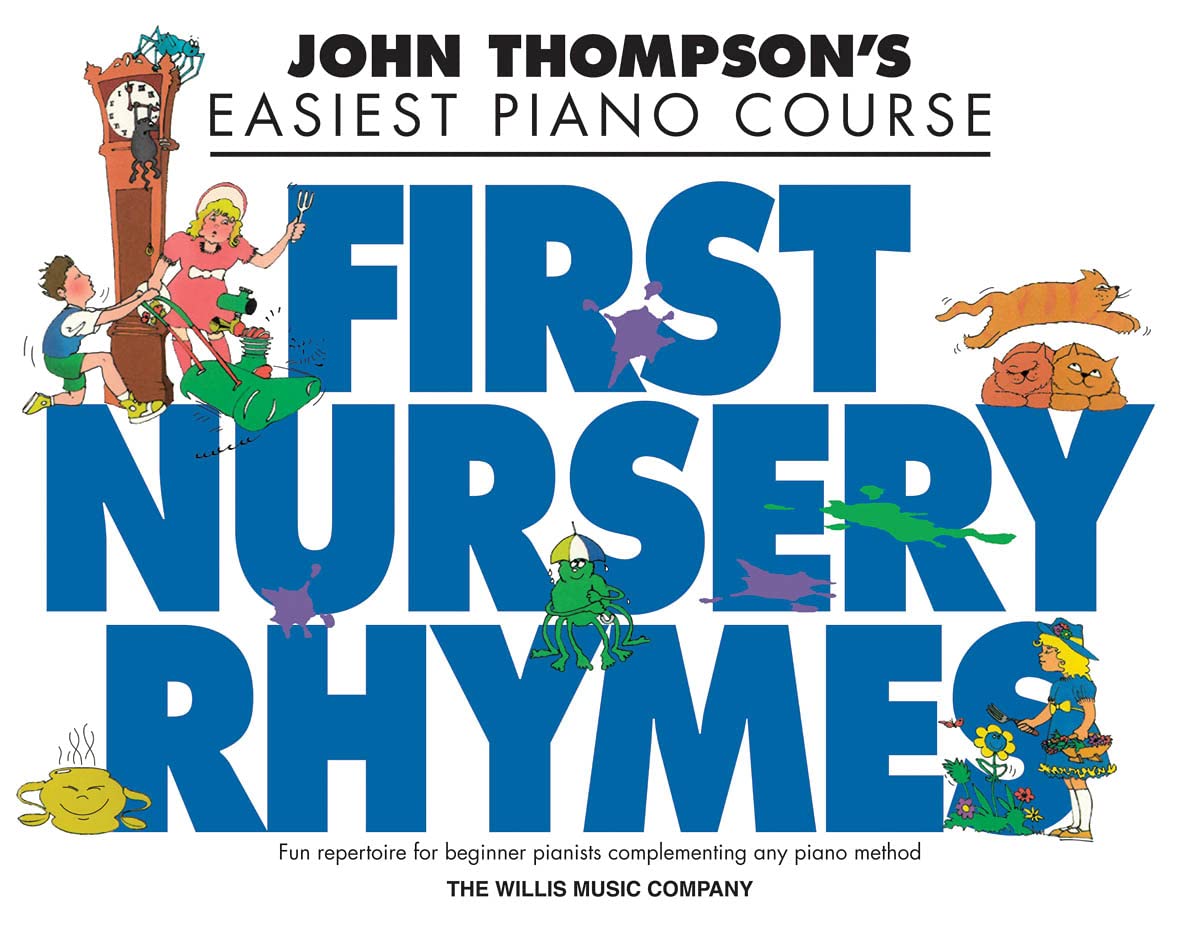 John Thompson's First Nursery Rhymes: Early to MidElementary Level,Used