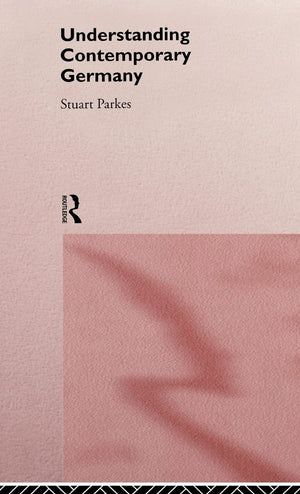 Understanding Contemporary Germany,New