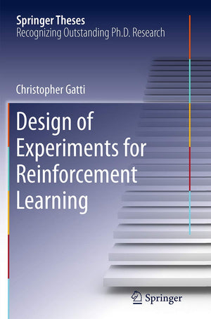 Design of Experiments for Reinforcement Learning (Springer Theses),Used