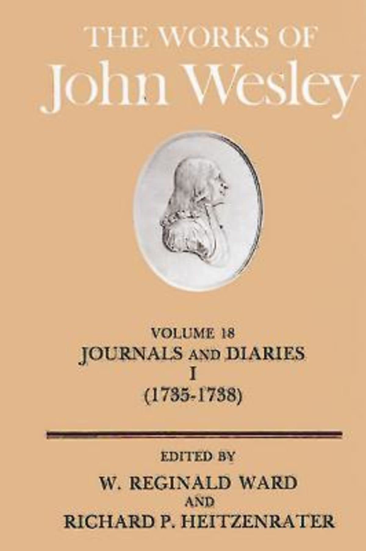 The Works of John Wesley Volume 18: Journal and Diaries I (17351738),Used