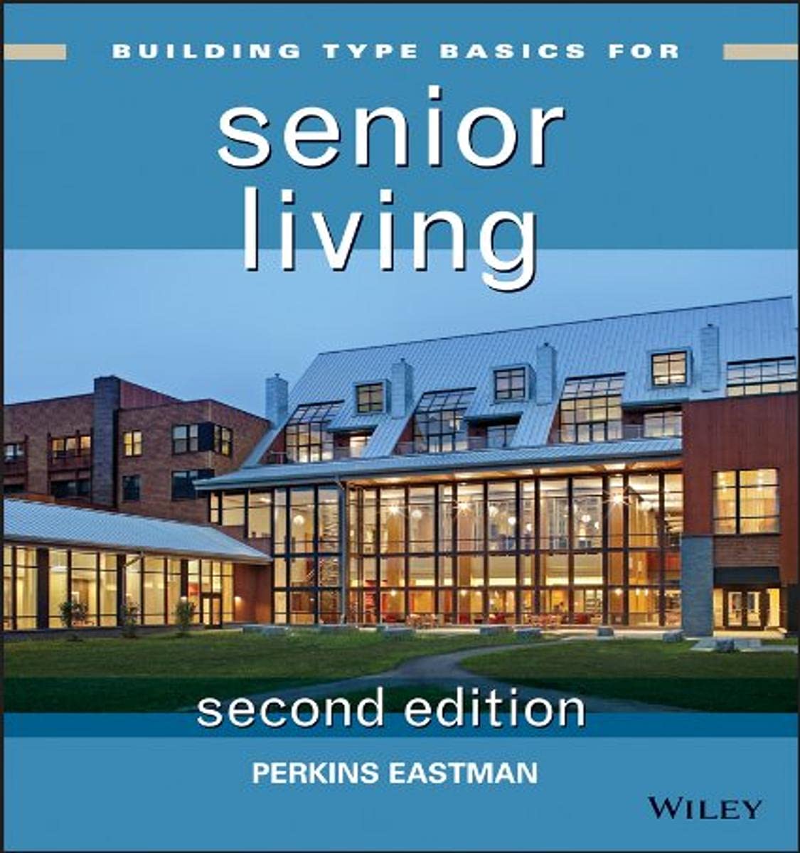 Building Type Basics for Senior Living,Used