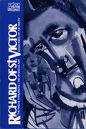 Richard of St. Victor: The Book of the Patriarchs, The Mystical Ark, Book Three of the Trinity (Classics of Western Spirituality,New