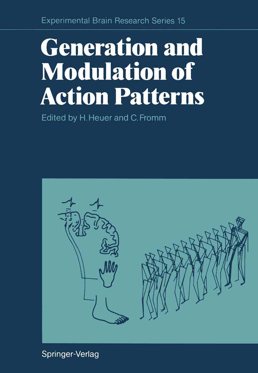 Generation and Modulation of Action Patterns (Experimental Brain Research Series, 15),Used