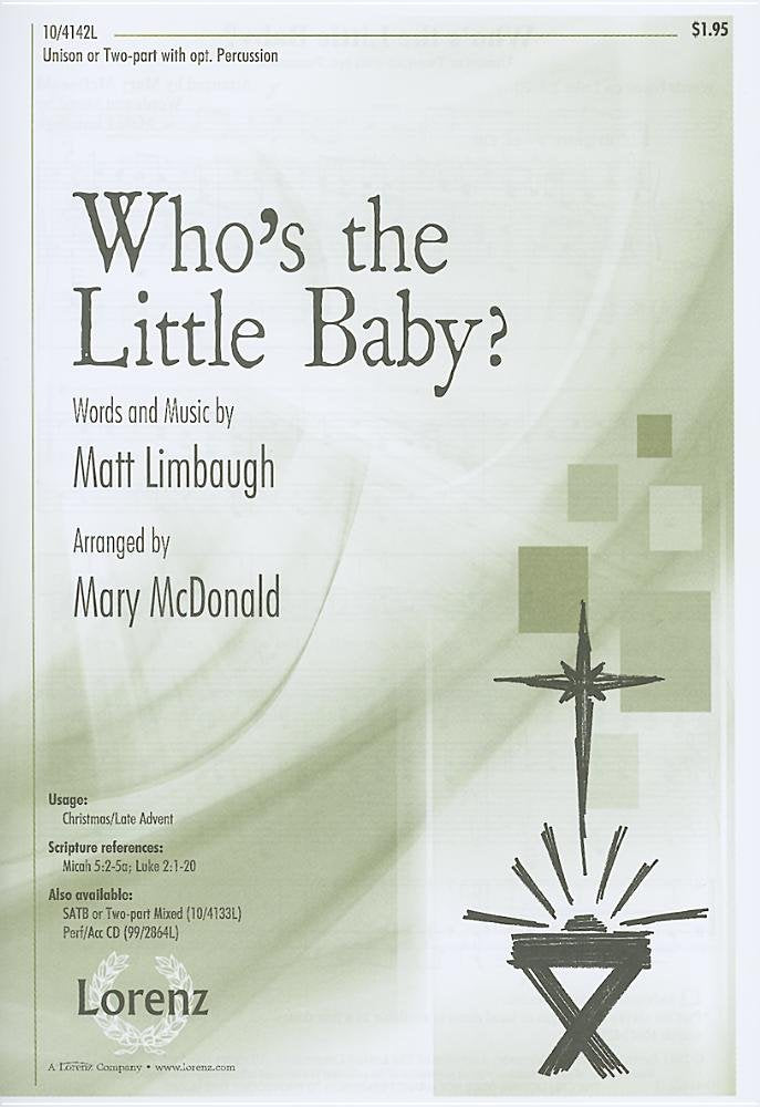 Who'S The Little Baby?: Unison Or Twopart With Opt. Percussion,Used