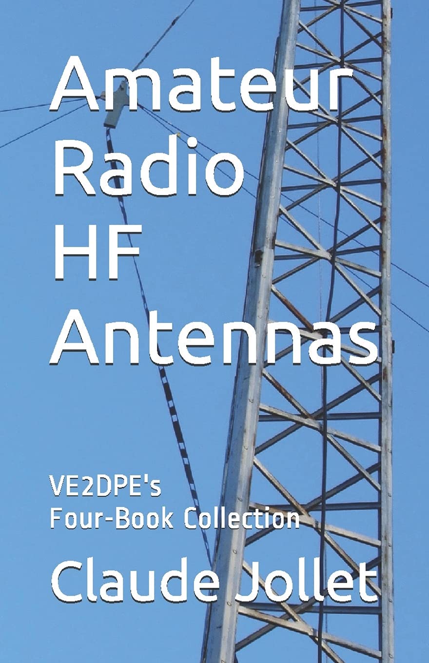Amateur Radio HF Antennas: VE2DPE's FourBook Collection,Used