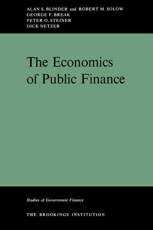 The Economics Of Public Finance (Studies of Government Finance),Used