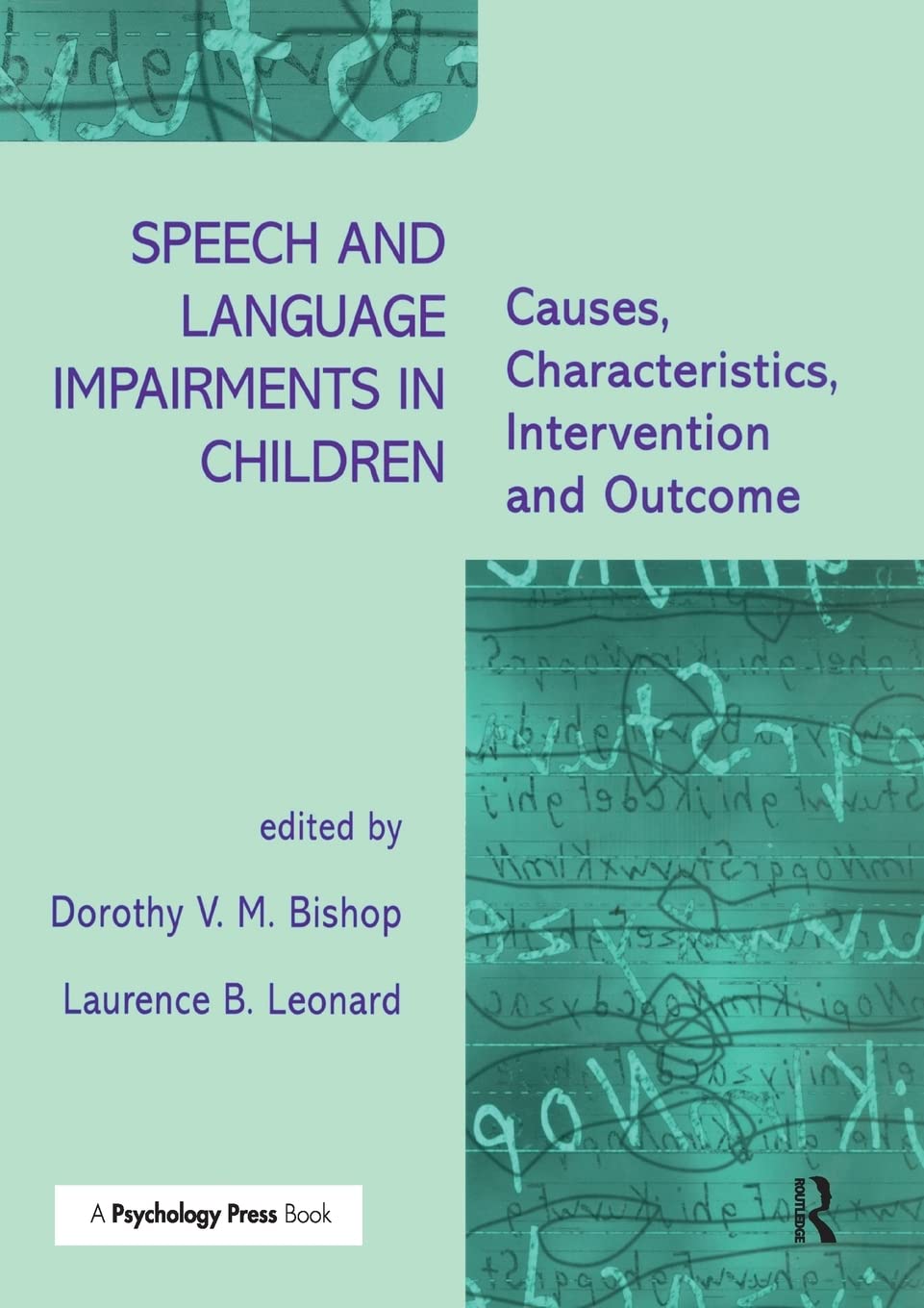 Speech And Language Impairments In Children: Causes, Characteristics, Intervention And Outcome,Used