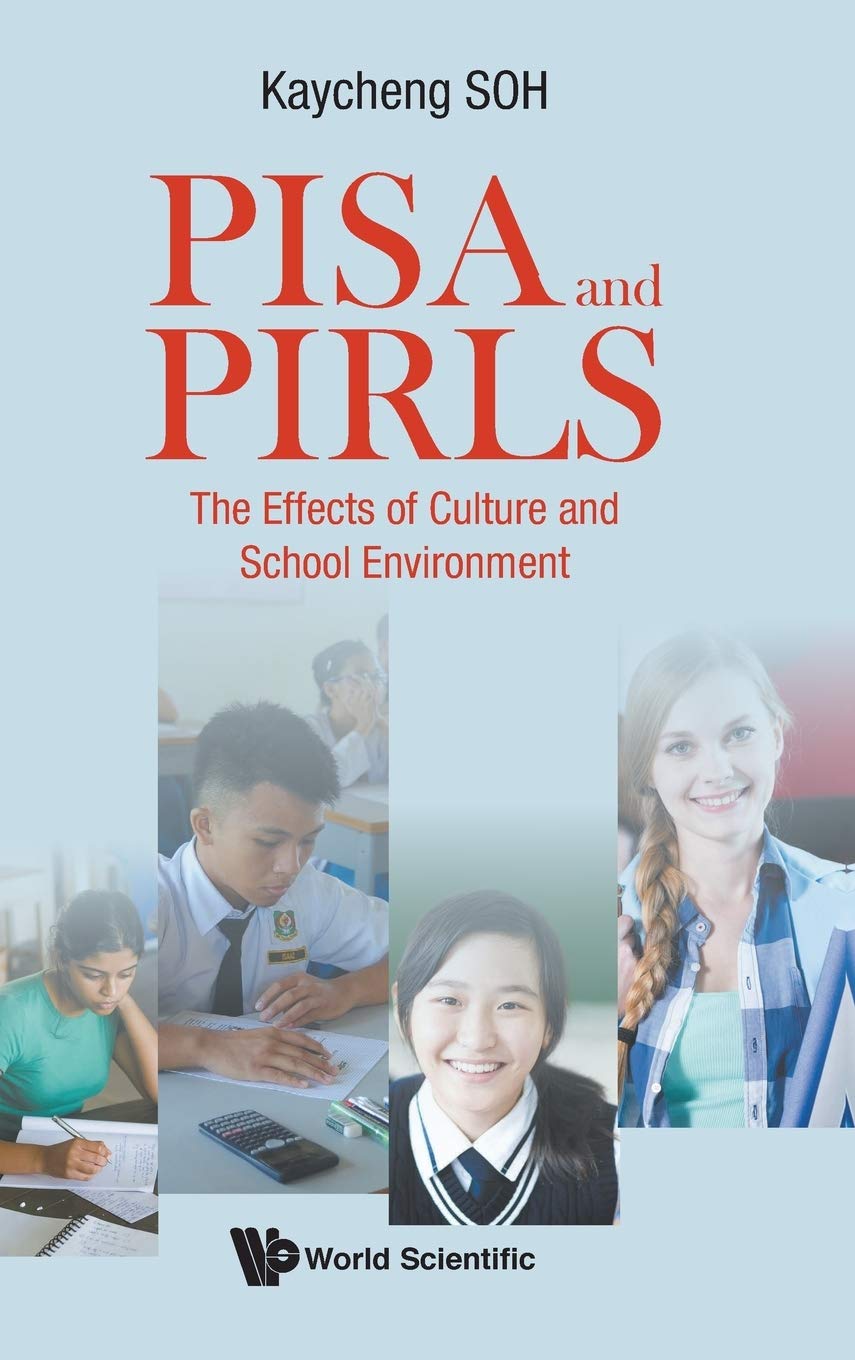 PISA AND PIRLS: THE EFFECTS OF CULTURE AND SCHOOL ENVIRONMENT,Used