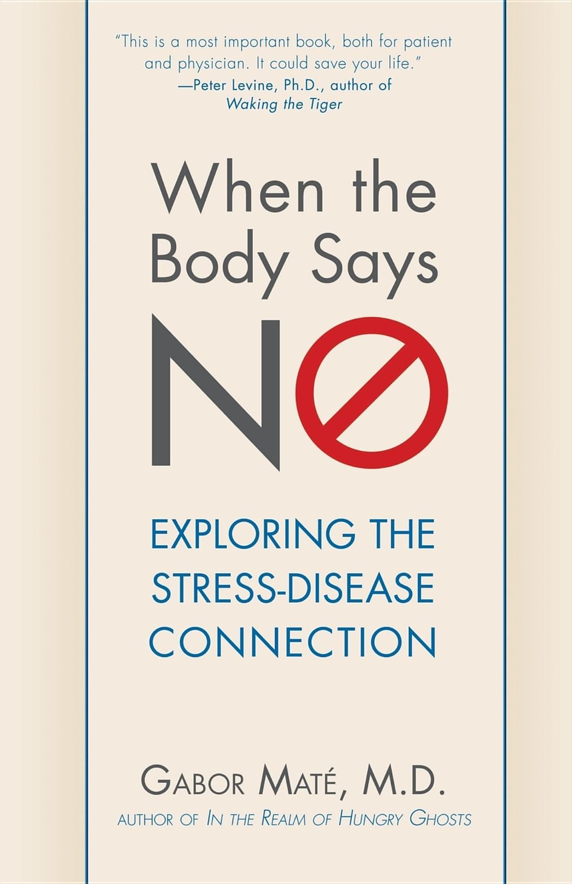 When the Body Says No: Exploring the StressDisease Connection,Used