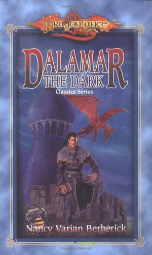 Dalamar The Dark (Dragonlance Classics, Vol. 2)