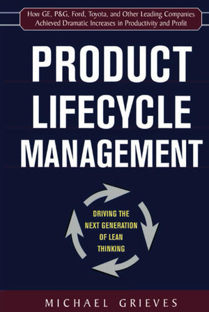 Product Lifecycle Management: Driving the Next Generation of Lean Thinking,Used