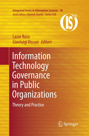 Information Technology Governance in Public Organizations: Theory and Practice (Integrated Series in Information Systems),Used