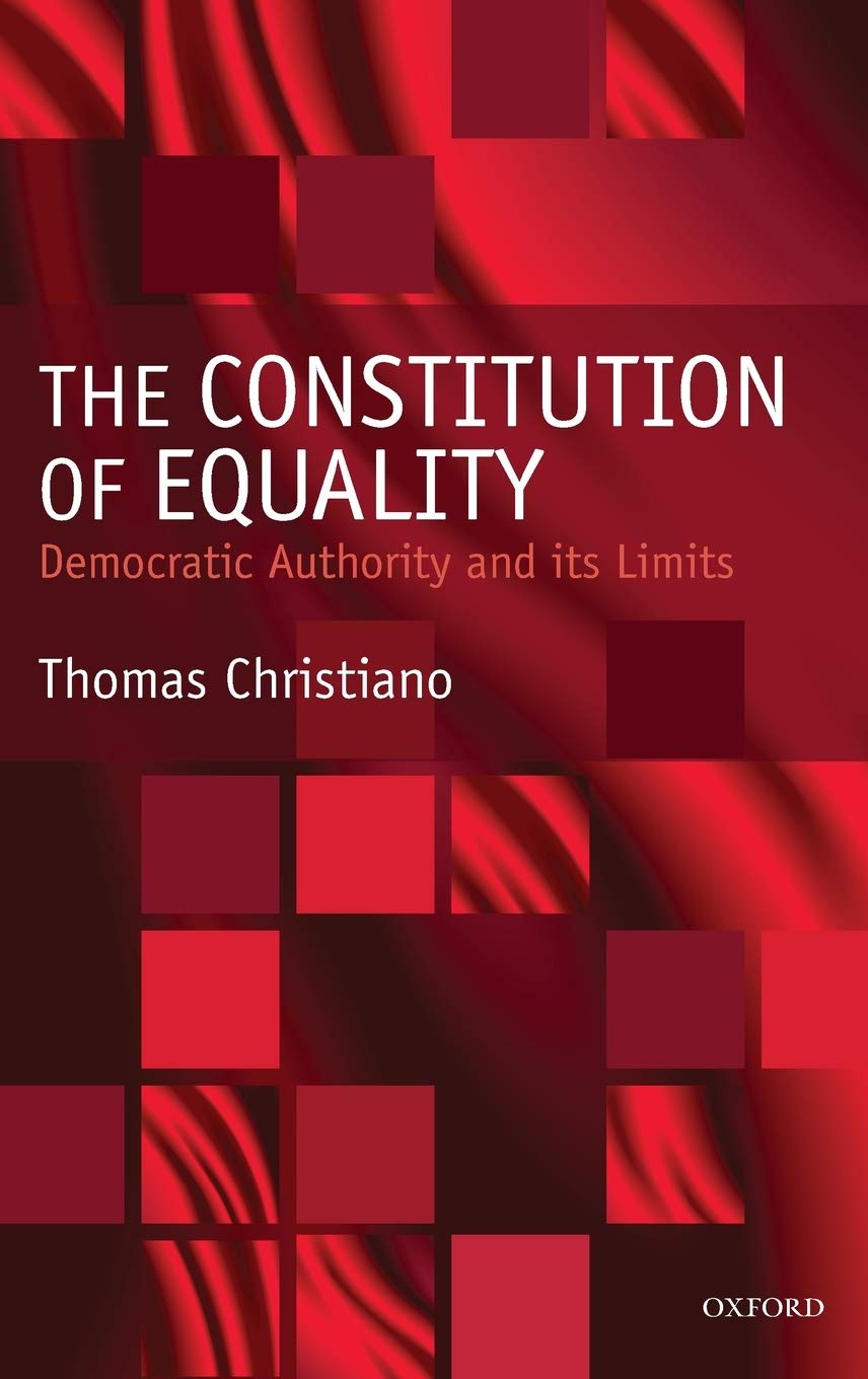 The Constitution of Equality: Democratic Authority and Its Limits,Used