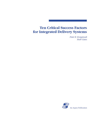 Ten Critical Success Factors for Integrated Deliv Systems,Used