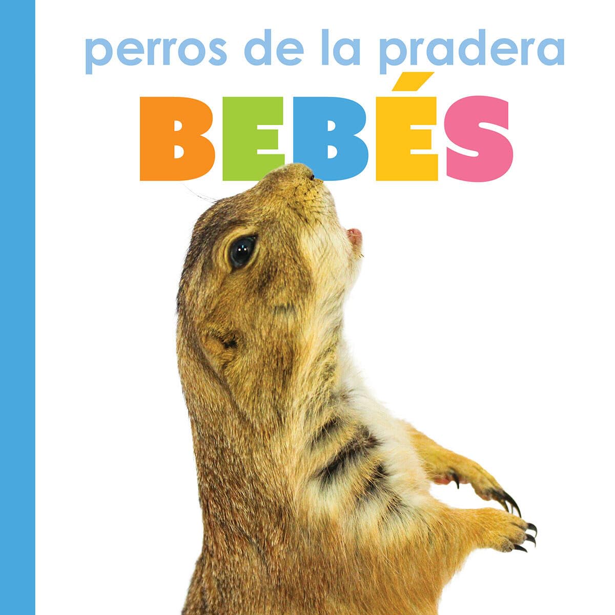 Perros De La Pradera Bebs (Spanish Edition)