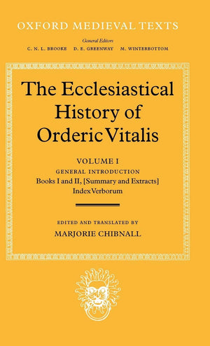 The Ecclesiastical History of Orderic Vital: Vol. 1. General Introduction, Books I and II (Summary and Extracts), Index Verborum,Used