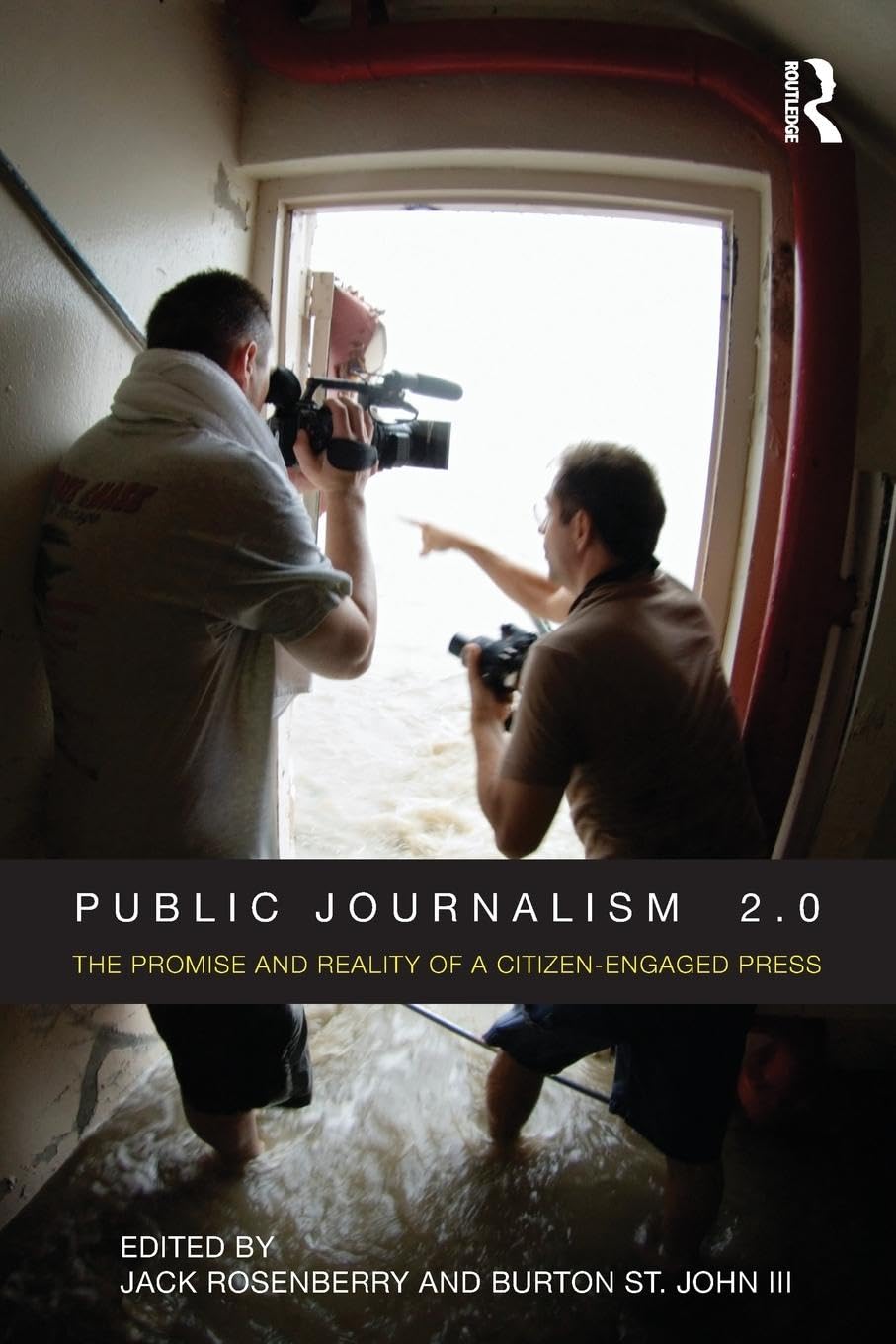 Public Journalism 2.0: The Promise and Reality of a Citizen Engaged Press,Used