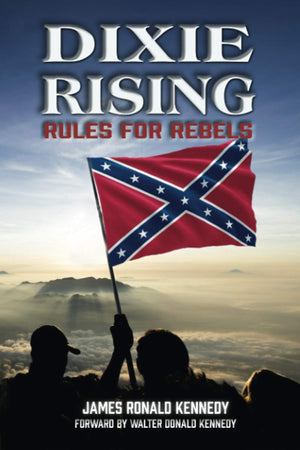 Dixie Rising: Rules for Rebels,Used