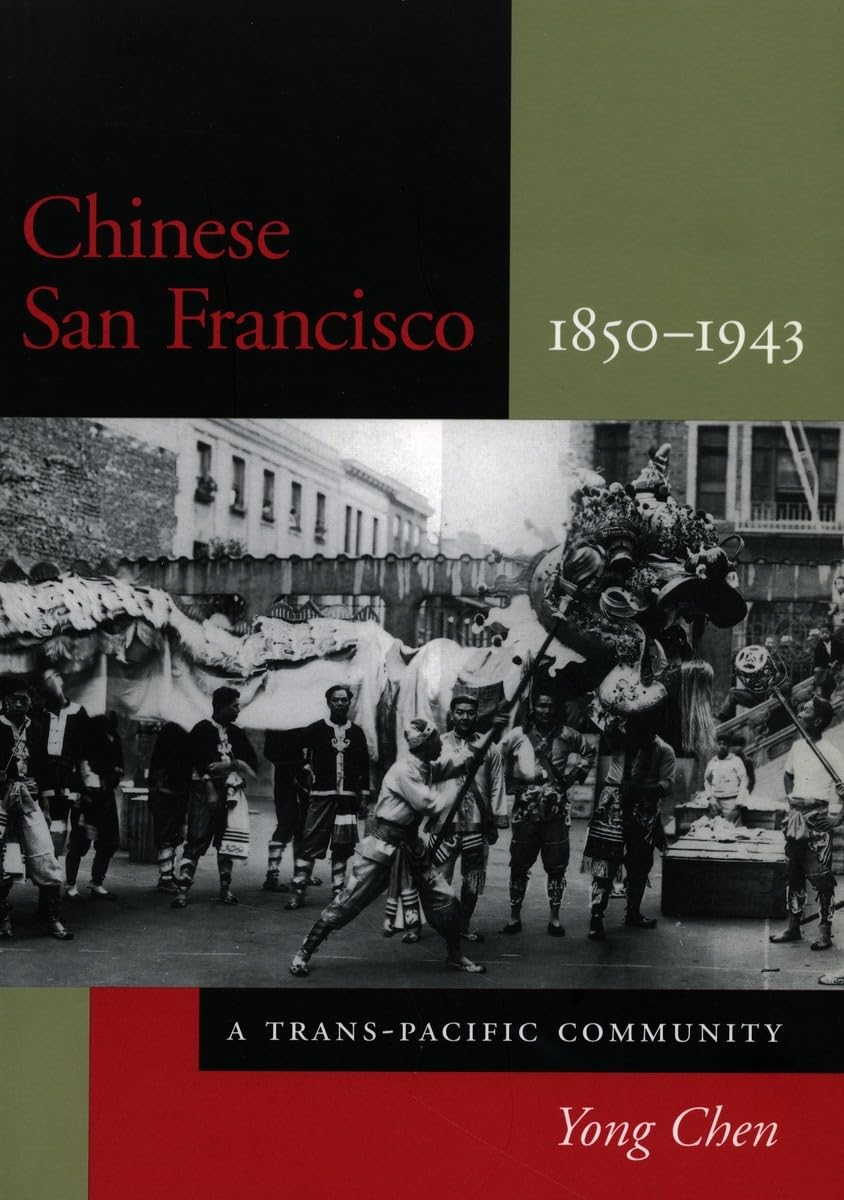 Chinese San Francisco, 18501943: A Transpacific Community (Asian America),Used