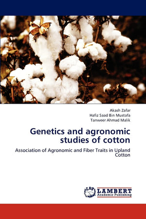 Genetics and agronomic studies of cotton: Association of Agronomic and Fiber Traits in Upland Cotton,Used