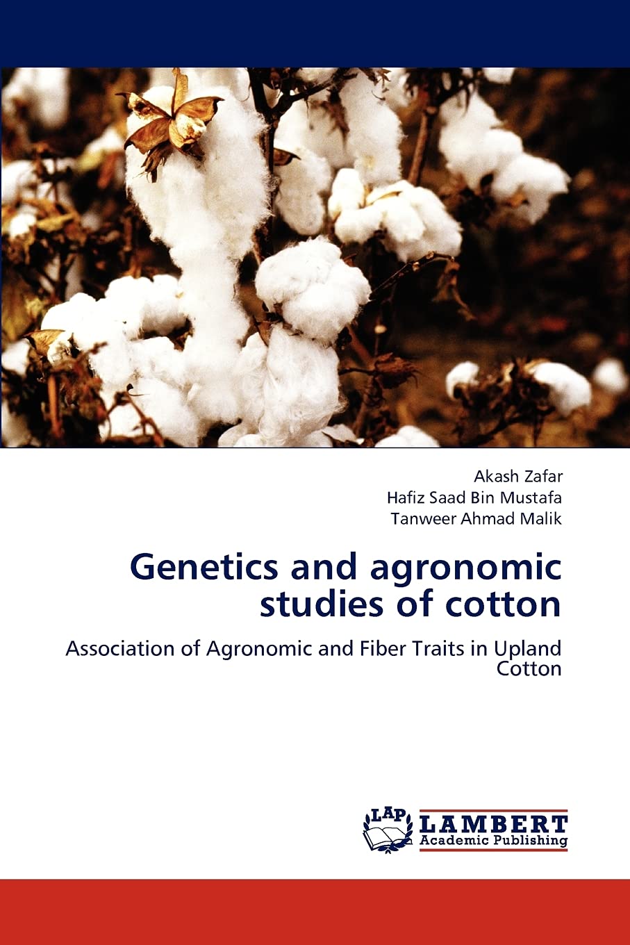 Genetics and agronomic studies of cotton: Association of Agronomic and Fiber Traits in Upland Cotton,Used