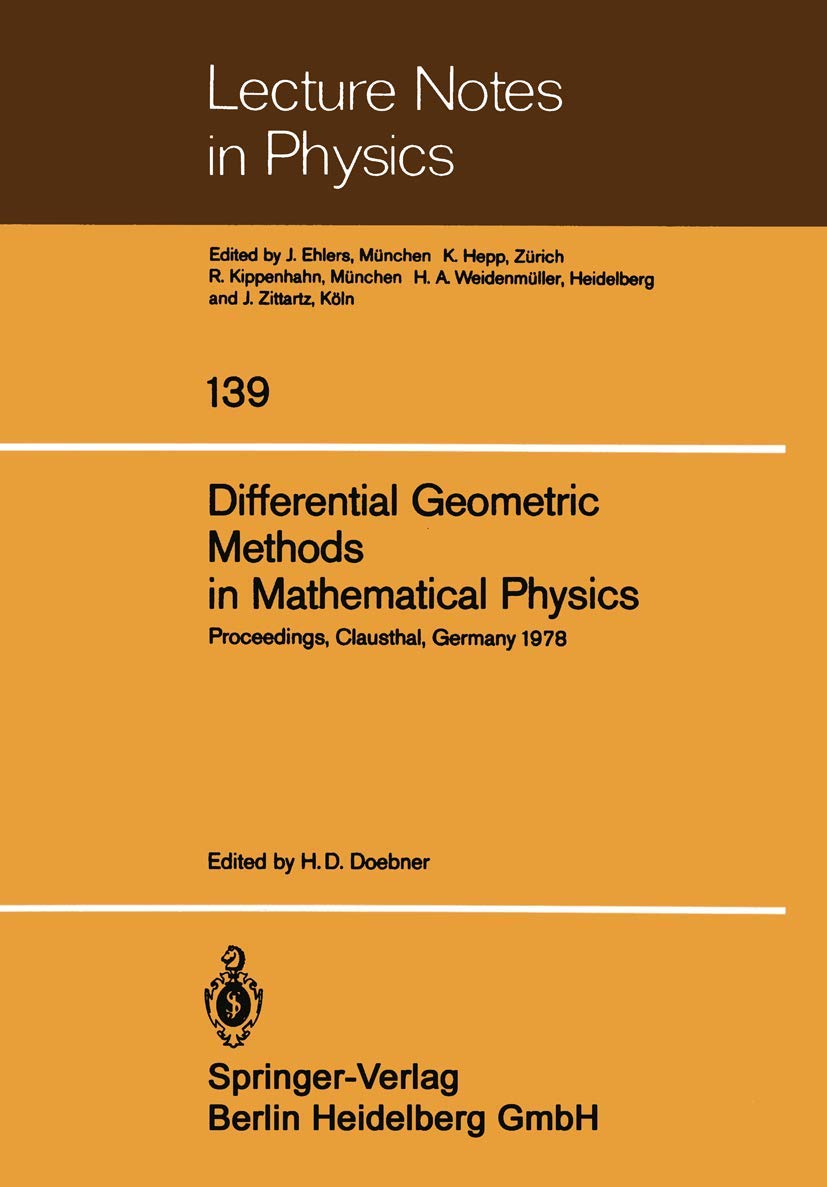 Differential Geometric Methods In Mathematical Physics: Proceedings Of The International Conference Held At The Technical Univer,Used