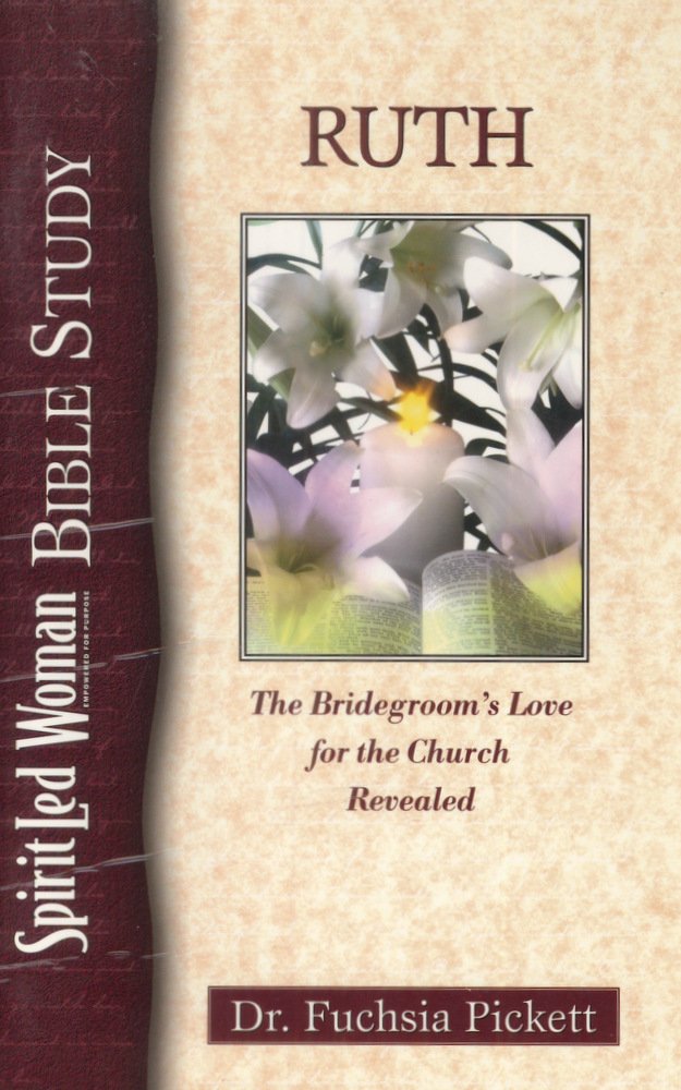 Ruth: The Bridegroom's Love for the Church Revealed (Spiritled Woman Studies),Used